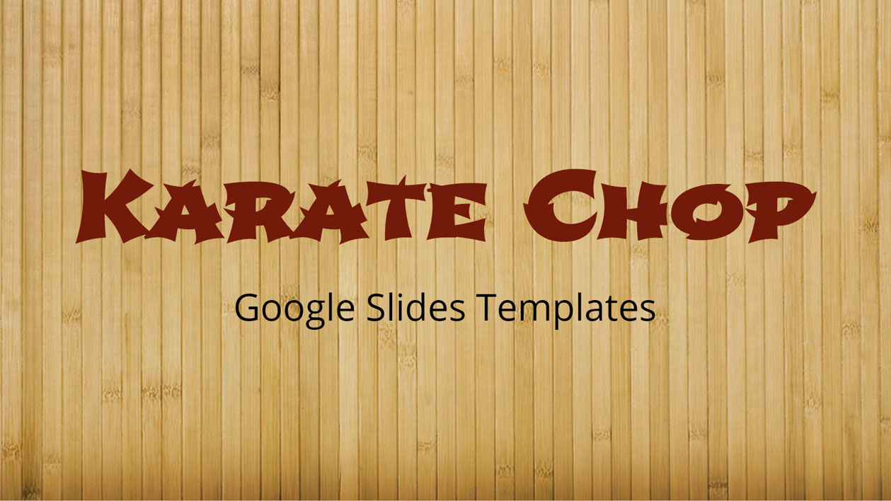 Karate Chop - Google Slides Templates